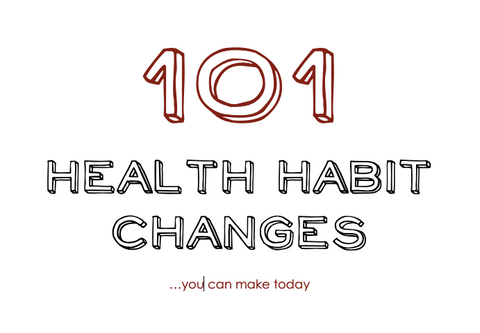 101 Health Habit Changes