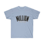 "MILLION Step Club"  Unisex Ultra Cotton Tee